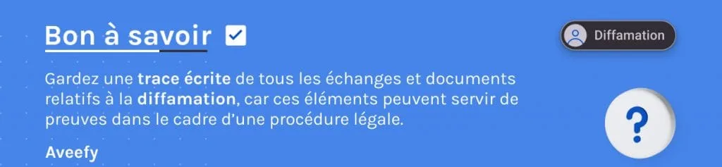 Gardez une trace écrite de tous les échanges et documents relatifs à la diffamation,