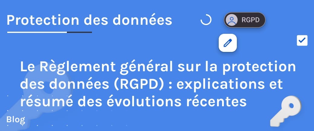 RGPD évolutions récentes