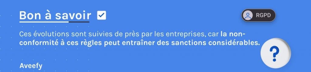 Ces évolutions sont suivies de près par les entreprises, car la non-conformité à ces règles peut entraîner des sanctions considérables.